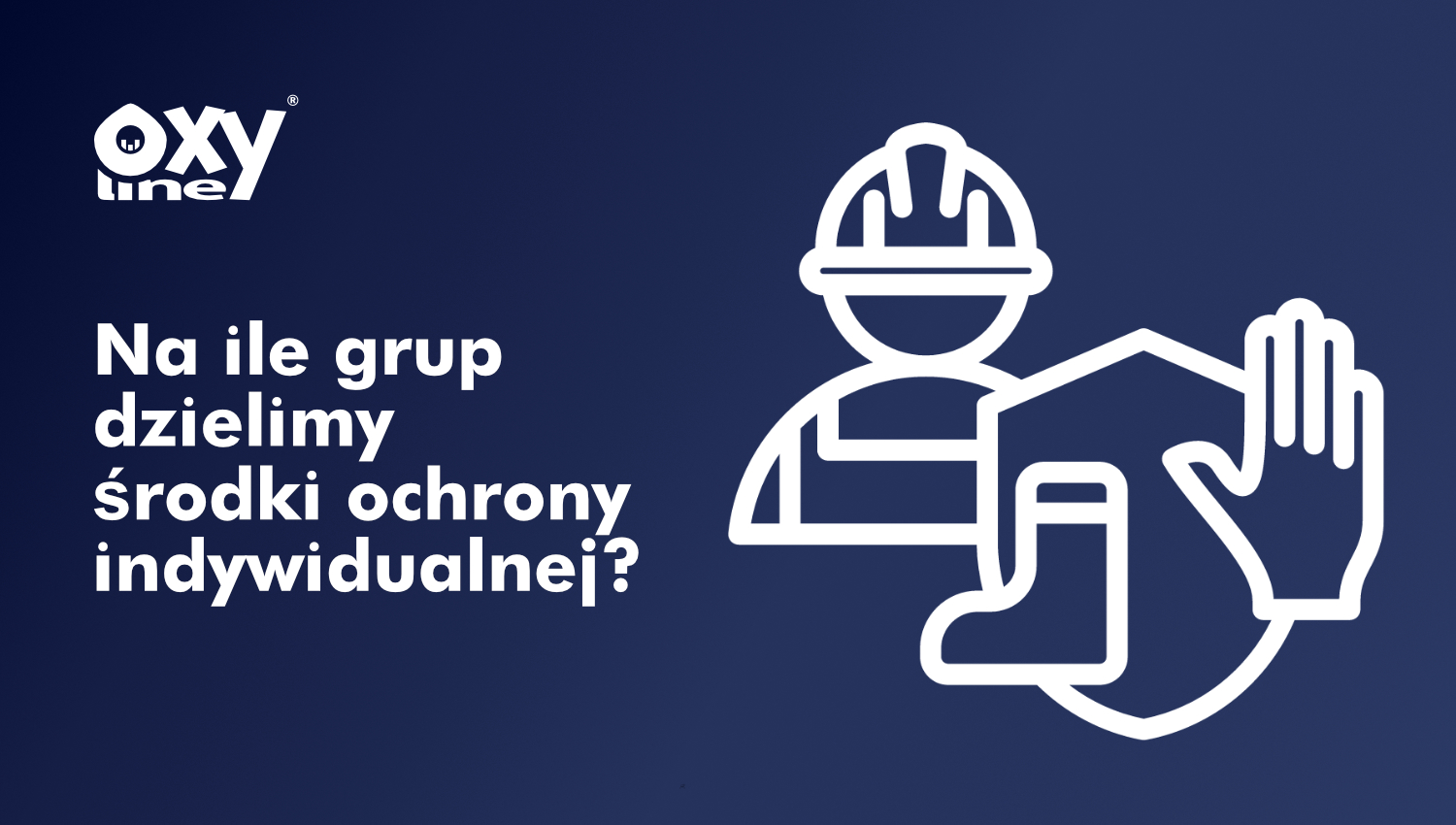 Na ile grup dzielimy środki ochrony indywidualnej?